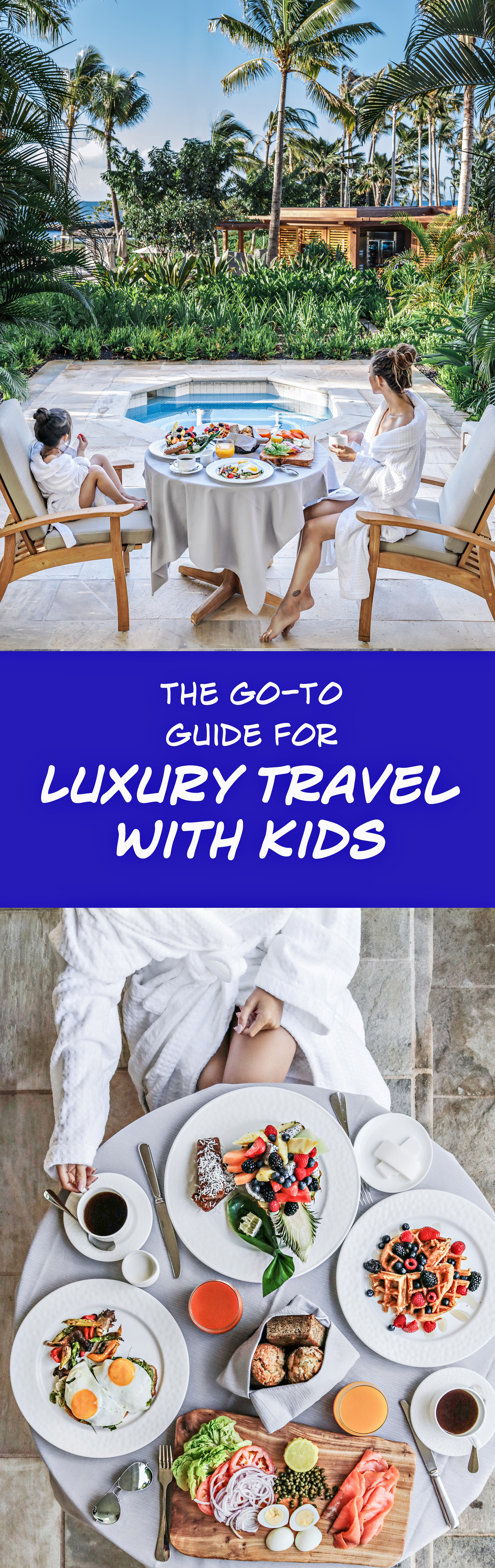 The Go-To Guide for Luxury Travel with Kids - Hawaii 2017 // NotJessFashion.com